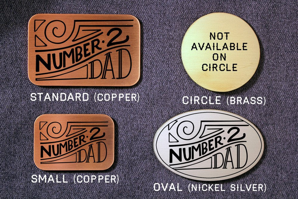 Fathers Day NUMBER TWO DAD Belt Buckle – Metal Some Art